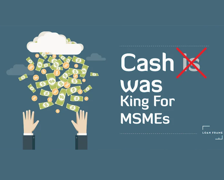 Cash Is Was King For MSMEs